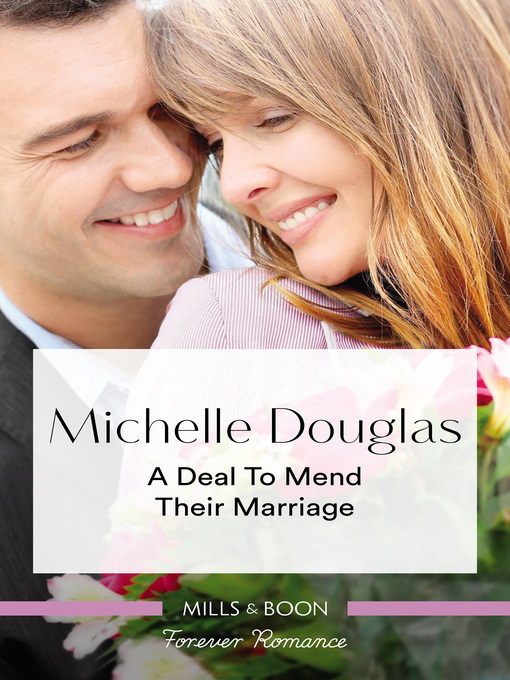 Title details for A Deal to Mend Their Marriage by Michelle Douglas - Available